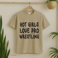 Hot Girl Love Pro Wrestling Funny Saying Quote Gift T-Shirt thumb 2
