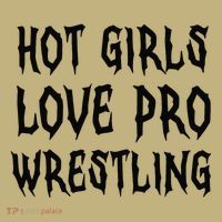 Hot Girl Love Pro Wrestling Funny Saying Quote Gift T-Shirt thumb 7