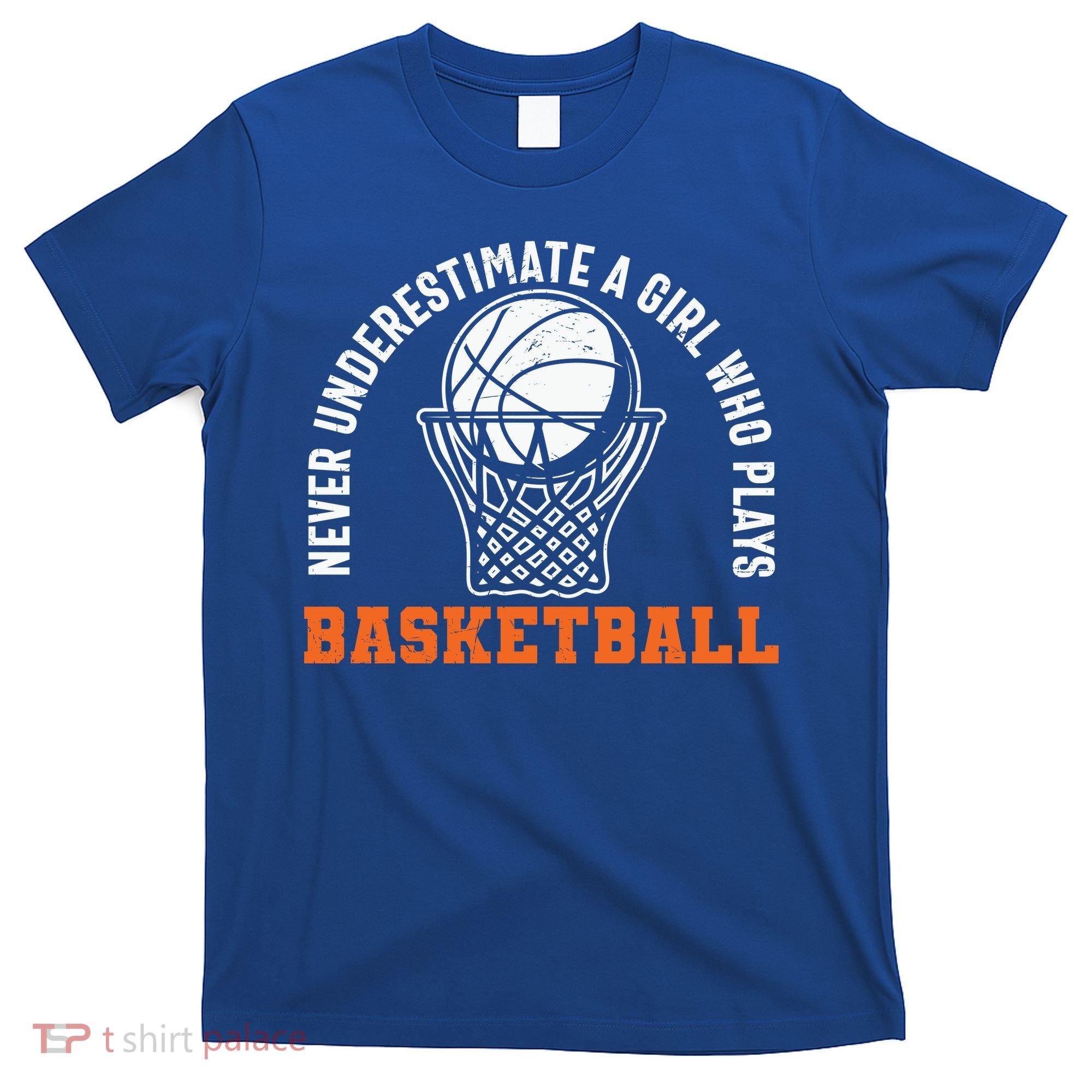Hoops Girls Never Underestimate A Girl Who Plays Basketball T-Shirt
