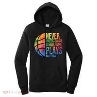 Hoops Girls Never Underestimate A Girl Who Plays Basketball Gift Women's Hoodie thumb 0