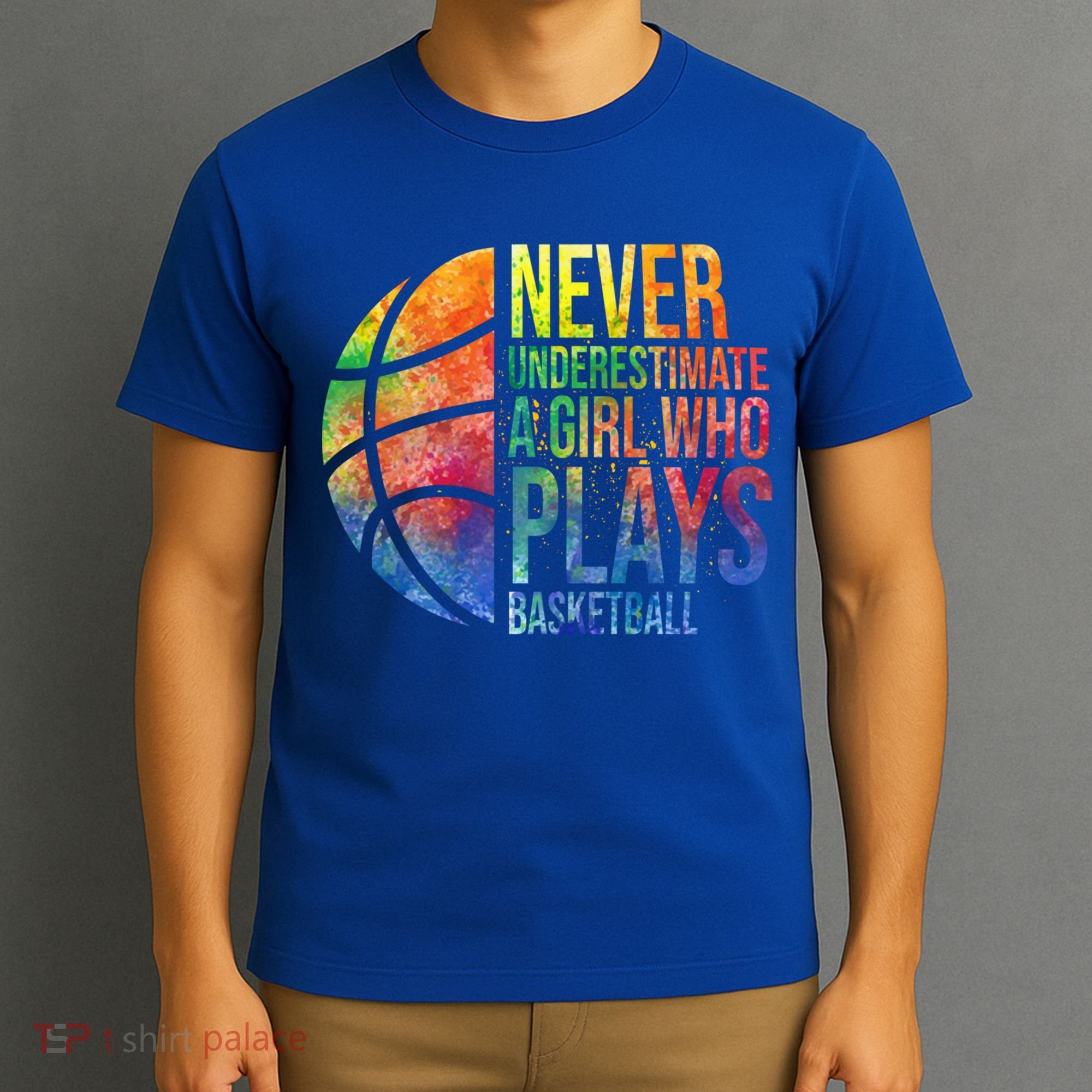 Hoops Girls Never Underestimate A Girl Who Plays Basketball Gift T-Shirt