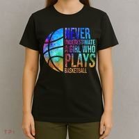 Hoops Girls Never Underestimate A Girl Who Plays Basketball. T-Shirt thumb 4