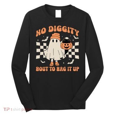 Halloween Ghost No Diggity Bout To Bag It Up Long Sleeve Shirt