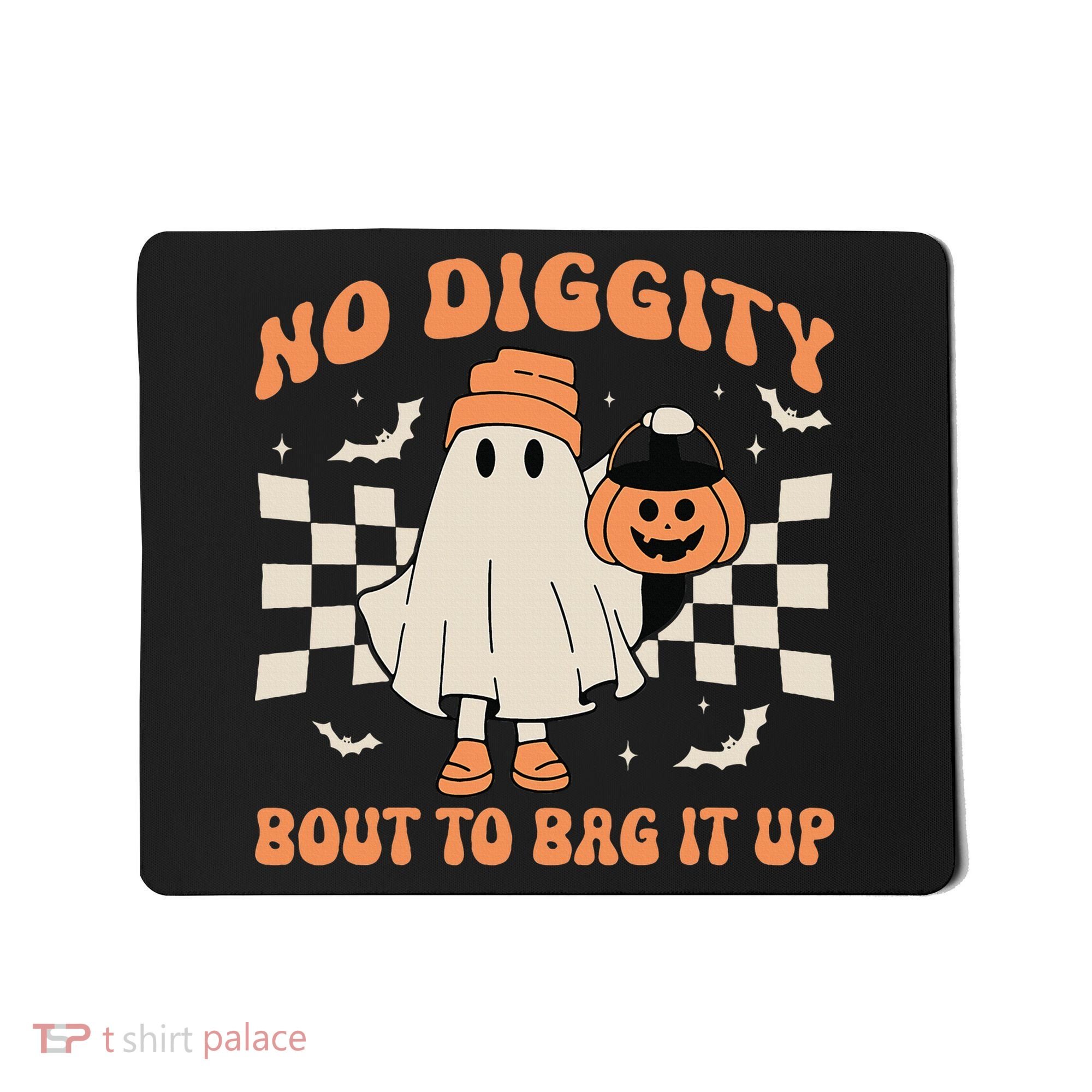 Halloween Ghost No Diggity Bout To Bag It Up Mousepad