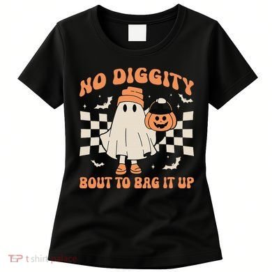 Halloween Ghost No Diggity Bout To Bag It Up Women's T-Shirt