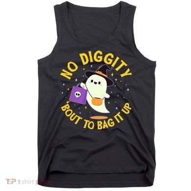 Halloween Ghost No Diggity Bout To Bag It Up Tank Top