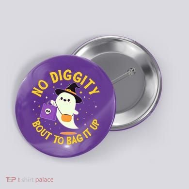 Halloween Ghost No Diggity Bout To Bag It Up Button