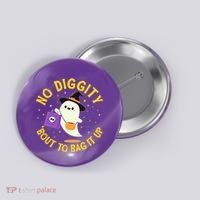 Halloween Ghost No Diggity Bout To Bag It Up Button thumb 0