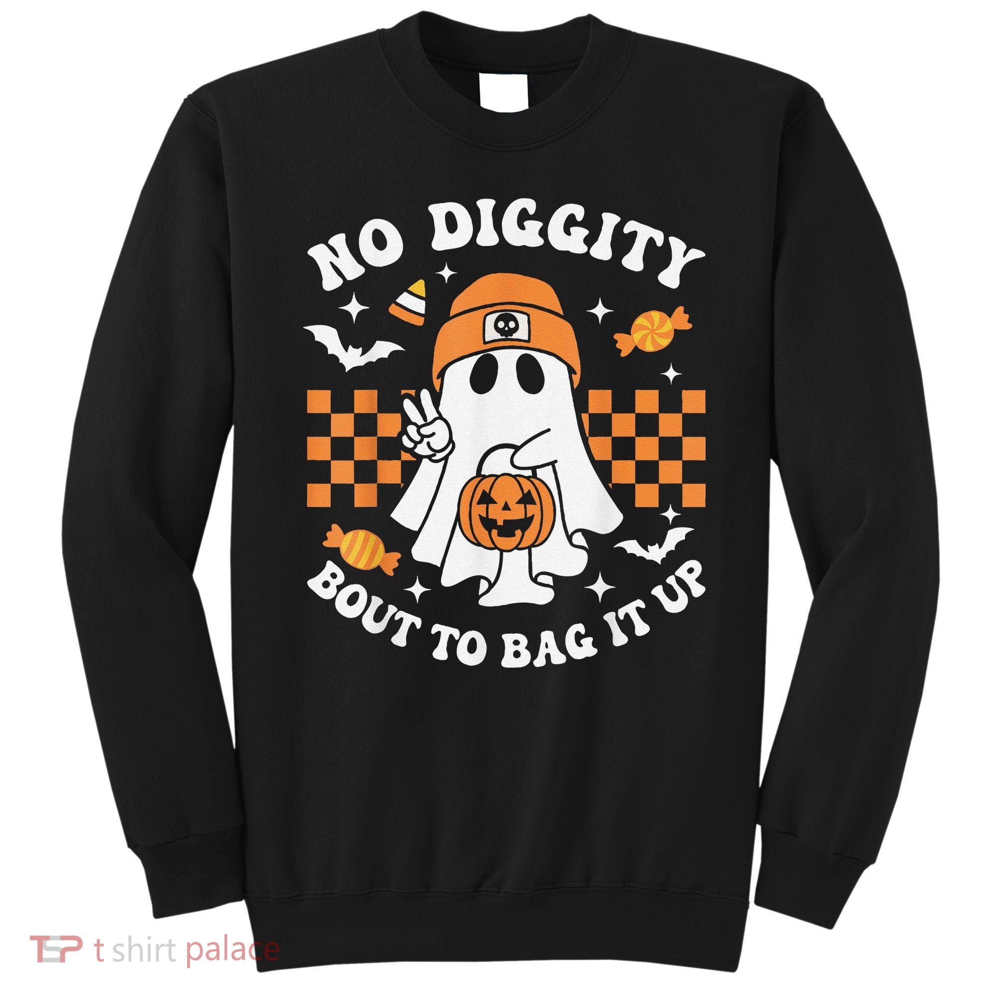 Halloween Ghost No Diggity Bout To Bag It Up Sweatshirt