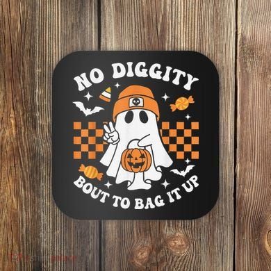 Halloween Ghost No Diggity Bout To Bag It Up Coaster