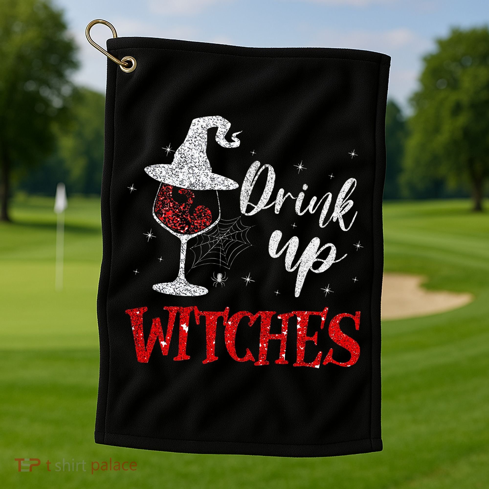 Halloween Glass Of Wine Drink Up Witche Golf Towel