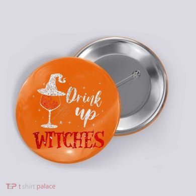 Halloween Glass Of Wine Drink Up Witche Button