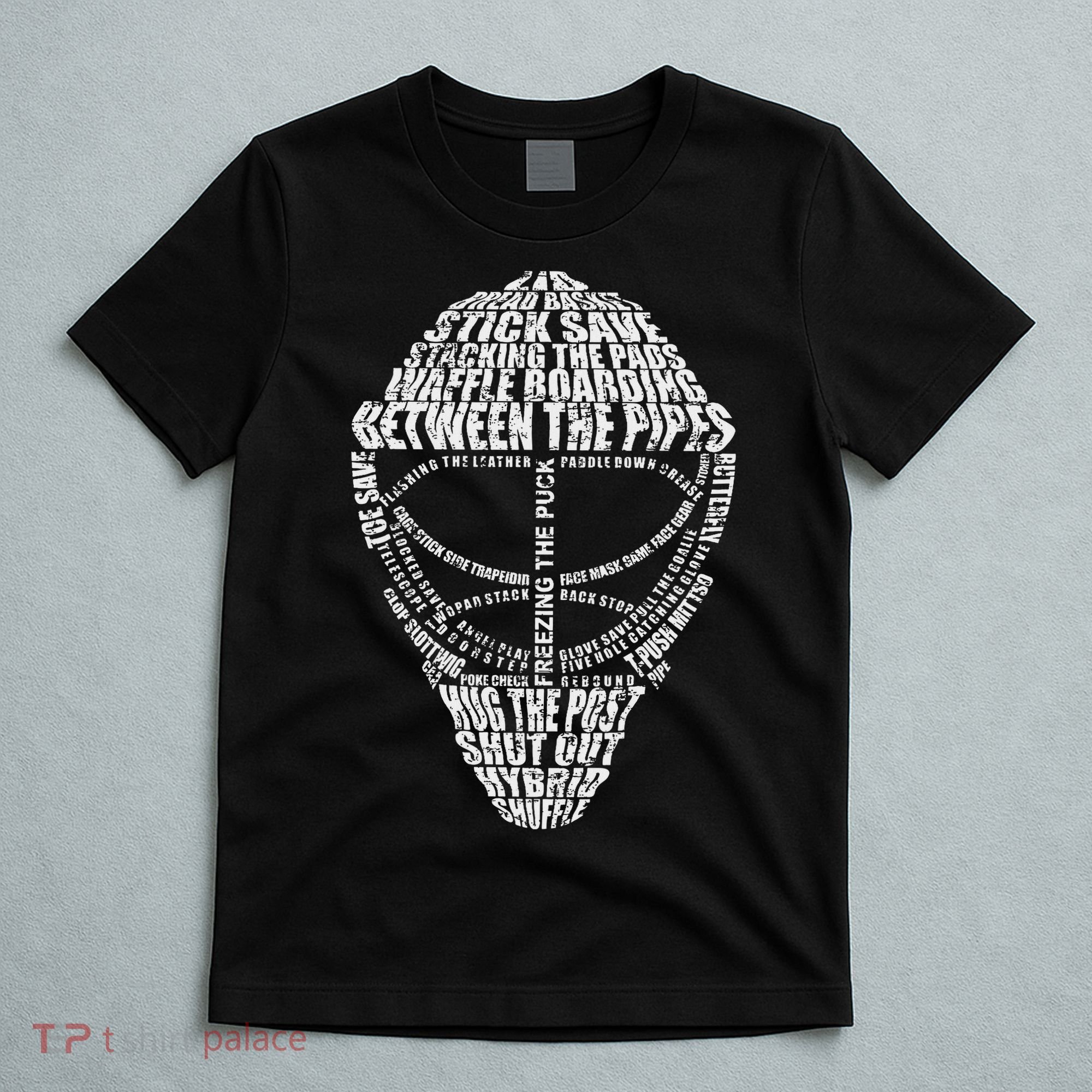 Hockey Goalie Quote For Hockey Goalie T-Shirt