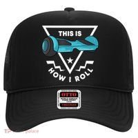Hoverboard Gift This Is How I Roll Hover Board Hat thumb 0