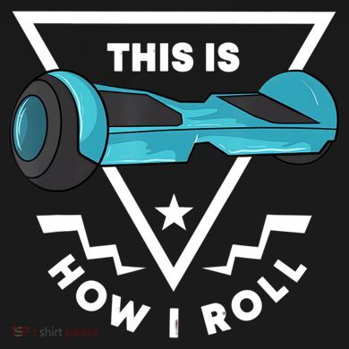 Hoverboard Gift This Is How I Roll Hover Board Women's Perfect Tri Rocker Tank