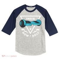 Hoverboard Gift This Is How I Roll Hover Board Kids Colorblock Raglan Jersey thumb 0