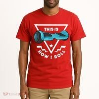 Hoverboard Gift This Is How I Roll Hover Board Tall T-Shirt thumb 2