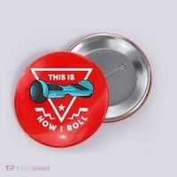 Hoverboard Gift This Is How I Roll Hover Board Button thumb 0
