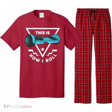 Hoverboard Gift This Is How I Roll Hover Board Pajama Set