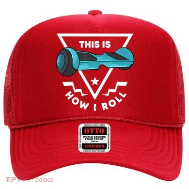 Hoverboard Gift This Is How I Roll Hover Board Hat