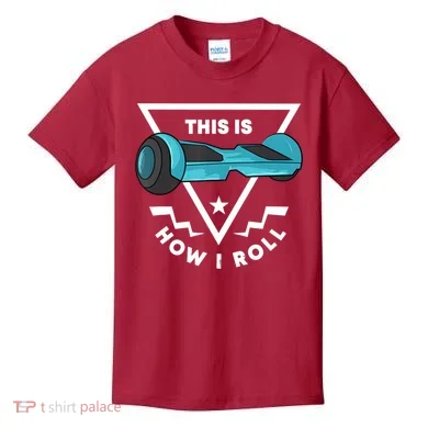 Hoverboard Gift This Is How I Roll Hover Board Kids T-Shirt