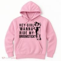 Hey Girl Wanna Ride My Broomstick Funny Witch Hoodie thumb 0