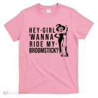Hey Girl Wanna Ride My Broomstick Funny Witch T-Shirt thumb 0