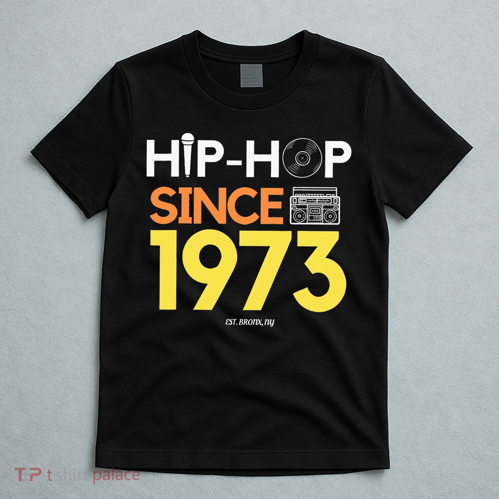 HIP HOP 50TH ANNIVERSARY 1973 BRONX NEW YORK GRAFFITI BBOY T-Shirt