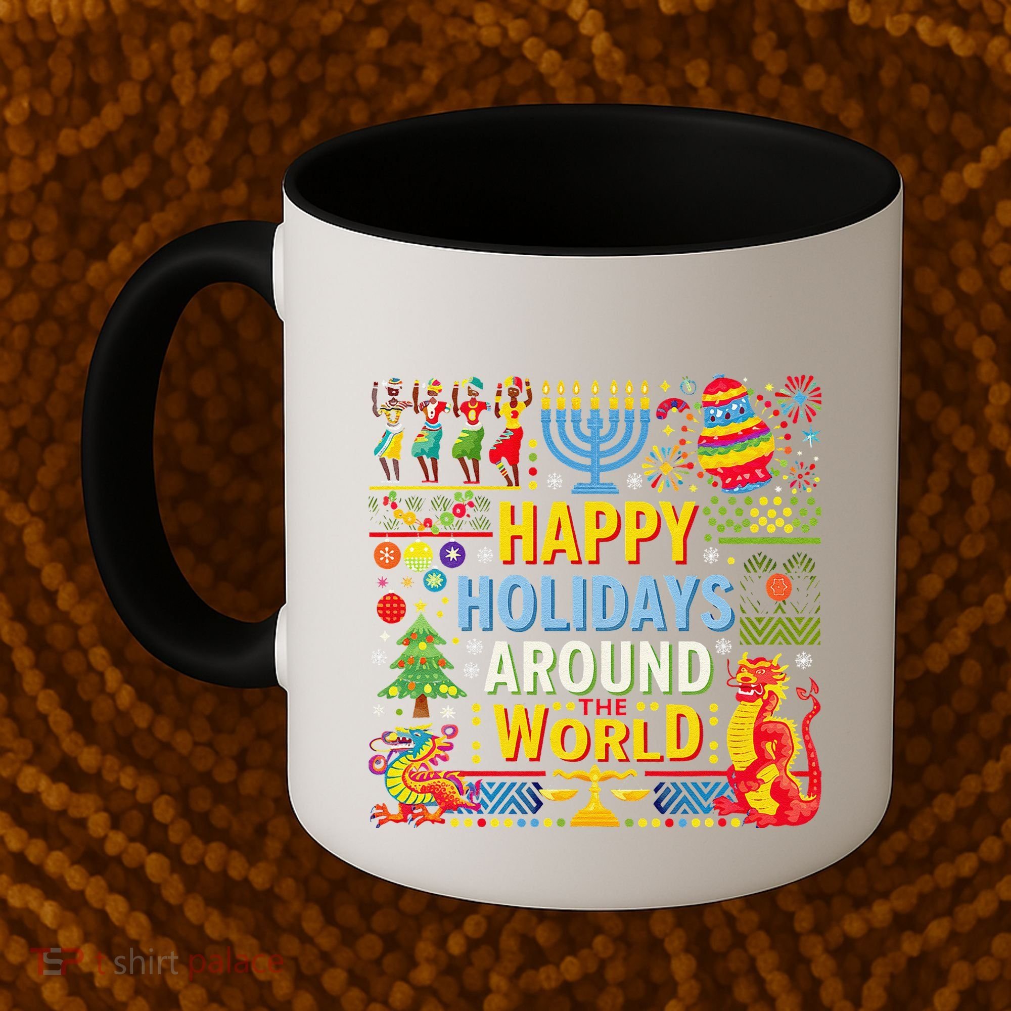 Happy Holidays Around A World Multicultural Celebration Coffee Mug