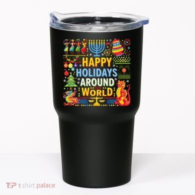 Happy Holidays Around A World Multicultural Celebration Tumbler