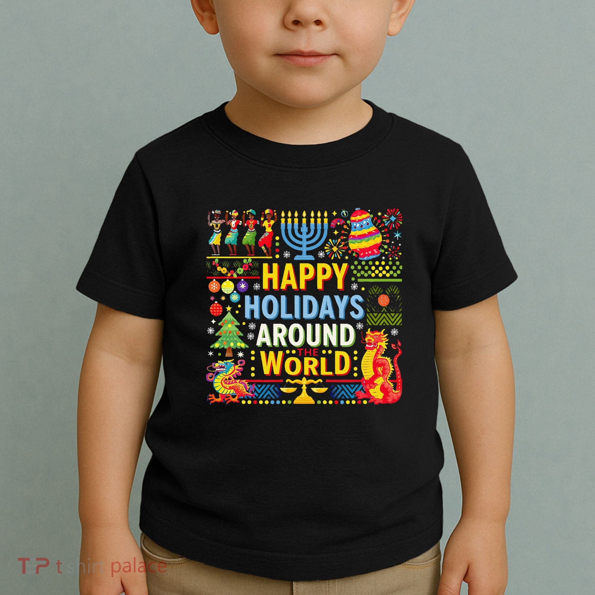 Happy Holidays Around A World Multicultural Celebration Toddler T-Shirt