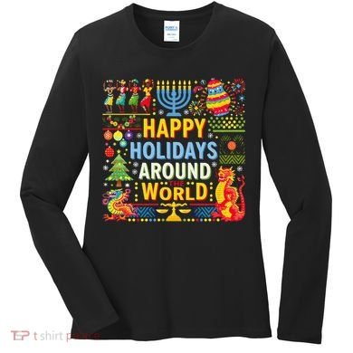 Happy Holidays Around A World Multicultural Celebration Women's Long Sleeve Shirt