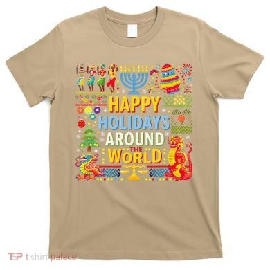 Happy Holidays Around A World Multicultural Celebration T-Shirt