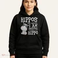 Hippopotamus Hippos Are Awesome Therefore I Am A Hippo Hoodie thumb 5