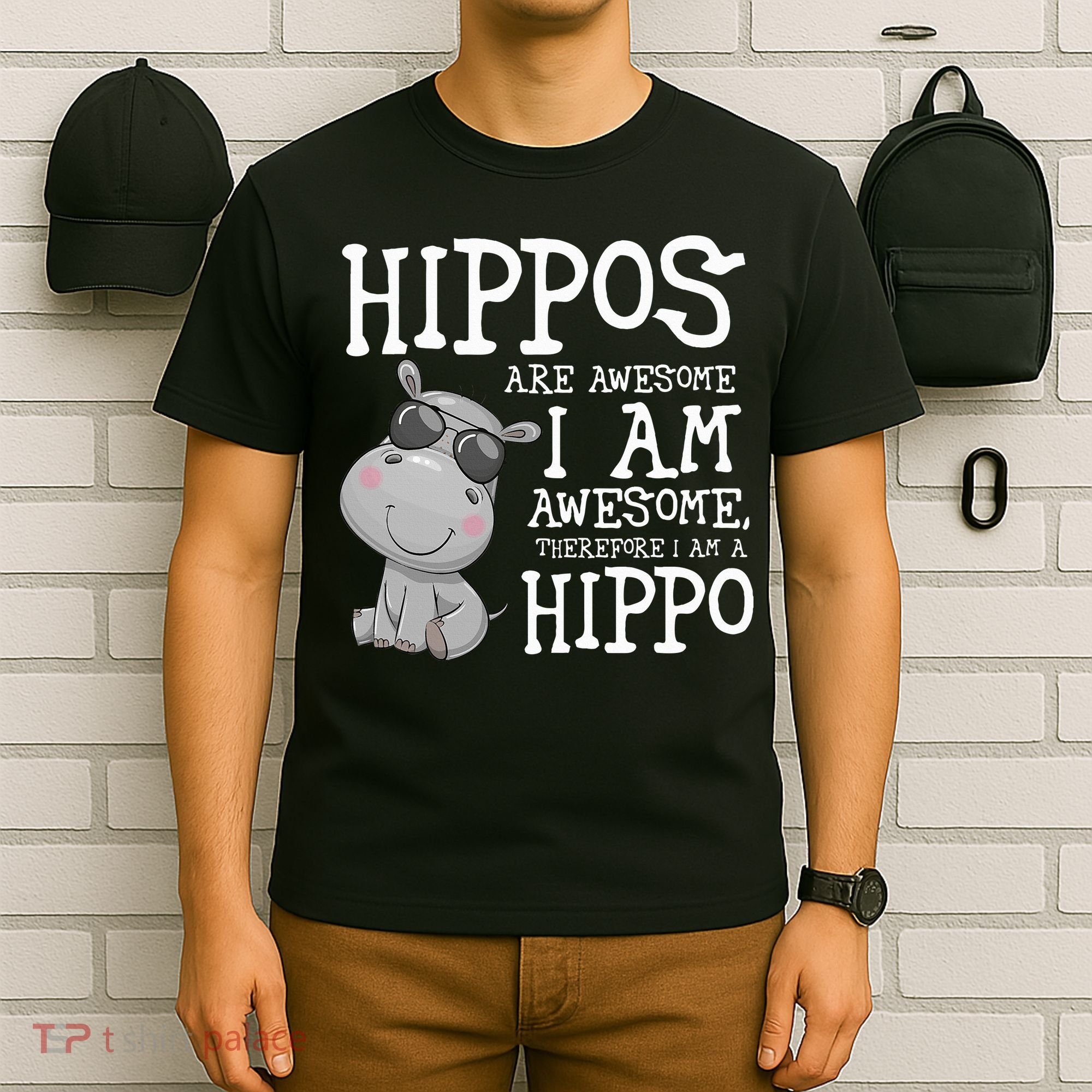 Hippopotamus Hippos Are Awesome Therefore I Am A Hippo T-Shirt