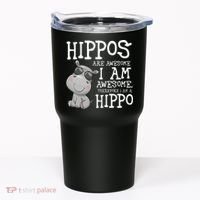 Hippopotamus Hippos Are Awesome Therefore I Am A Hippo Tumbler thumb 0