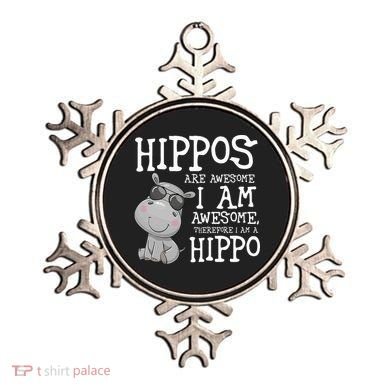 Hippopotamus Hippos Are Awesome Therefore I Am A Hippo Ornament