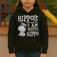 Hippopotamus Hippos Are Awesome Therefore I Am A Hippo Kids Hoodie thumb 3
