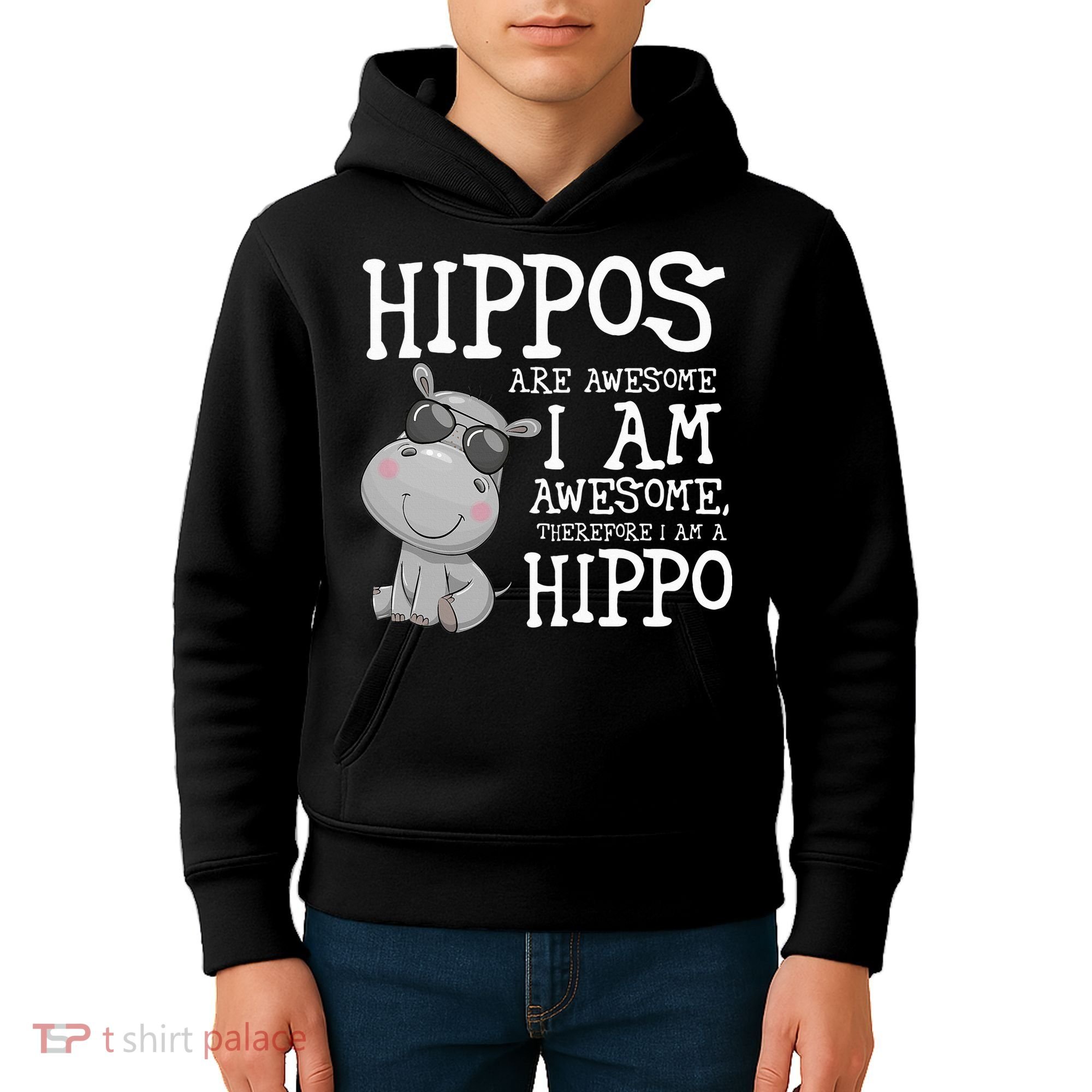 Hippopotamus Hippos Are Awesome Therefore I Am A Hippo Kids Hoodie