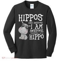 Hippopotamus Hippos Are Awesome Therefore I Am A Hippo Kids Long Sleeve Shirt thumb 0