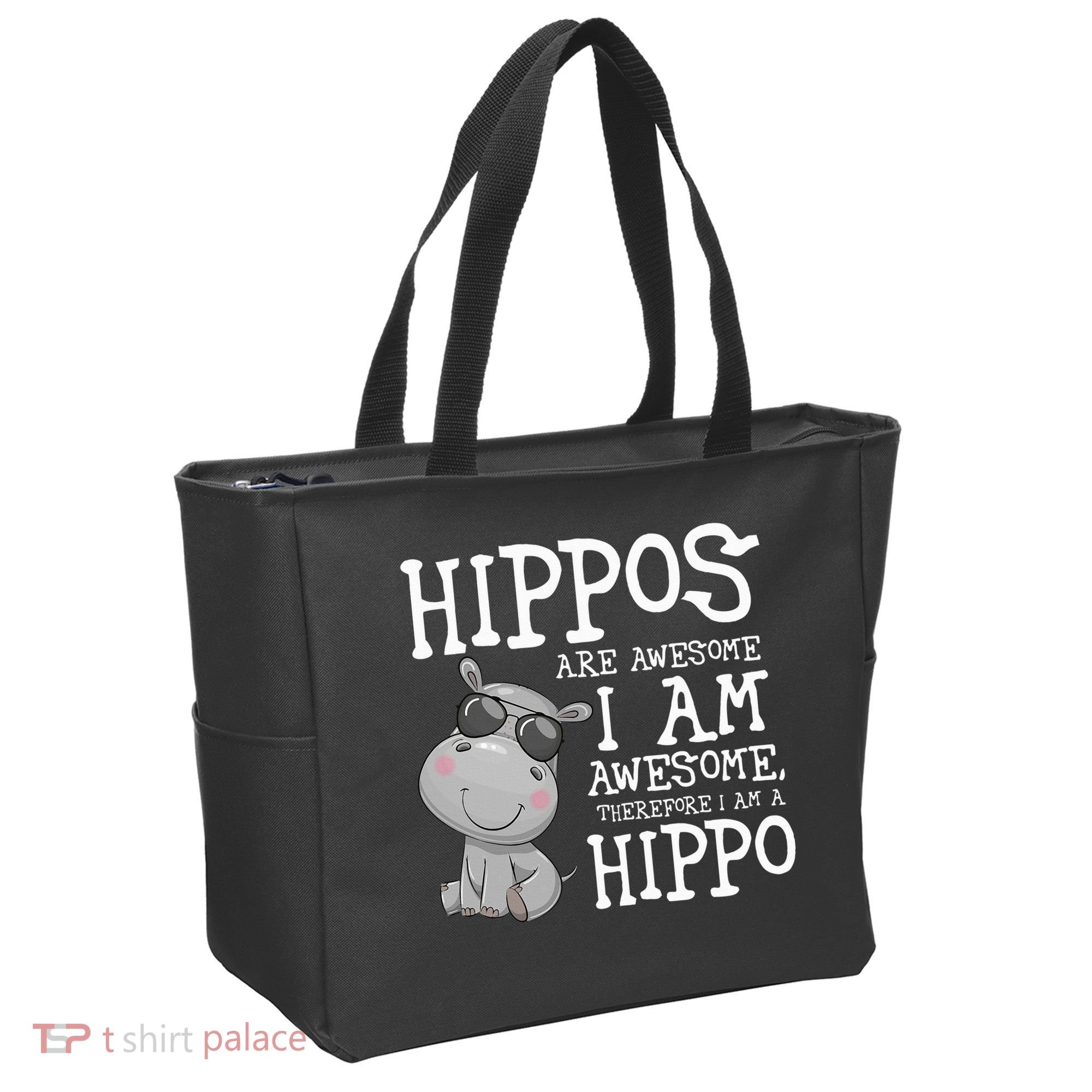 Hippopotamus Hippos Are Awesome Therefore I Am A Hippo Tote Bag
