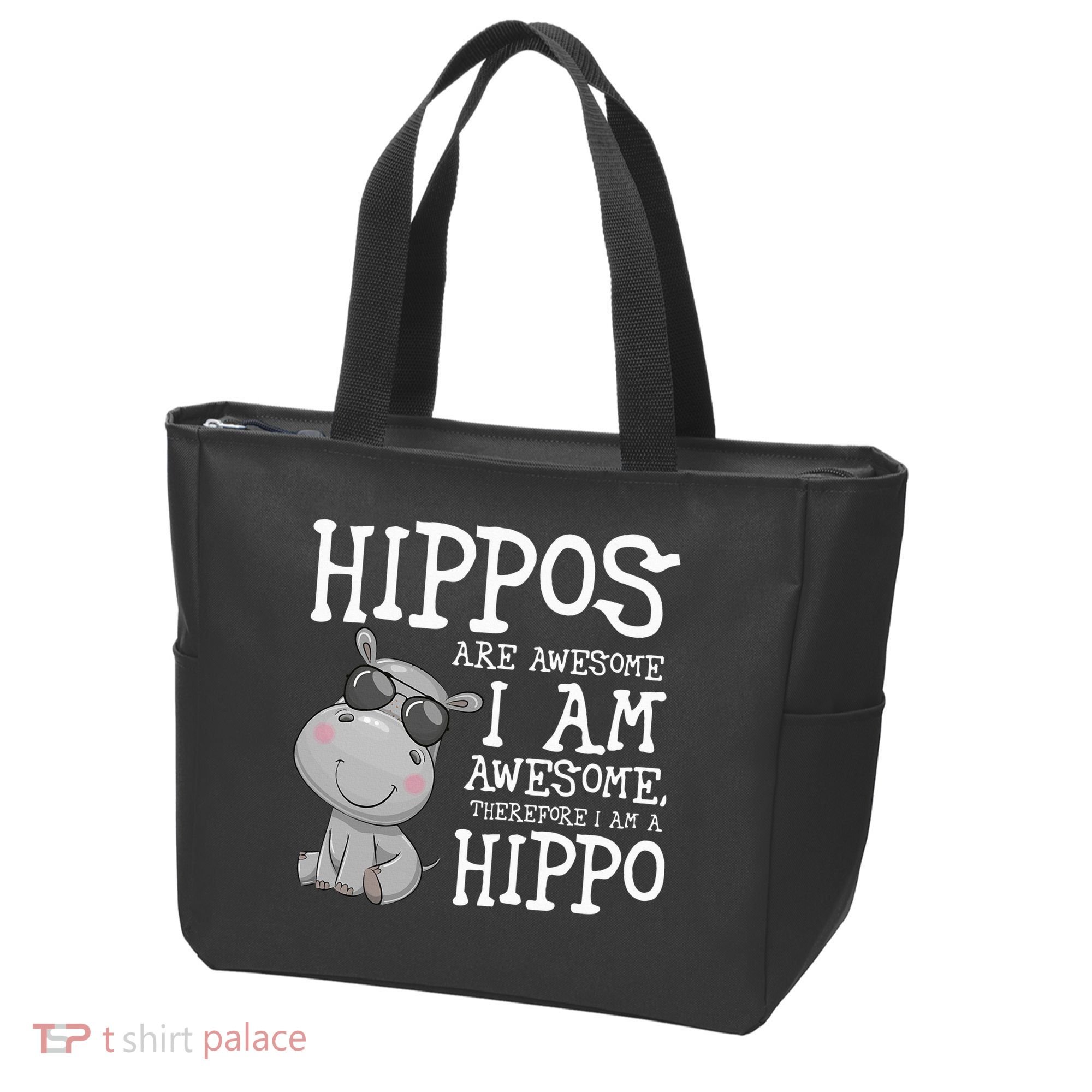 Hippopotamus Hippos Are Awesome Therefore I Am A Hippo Tote Bag