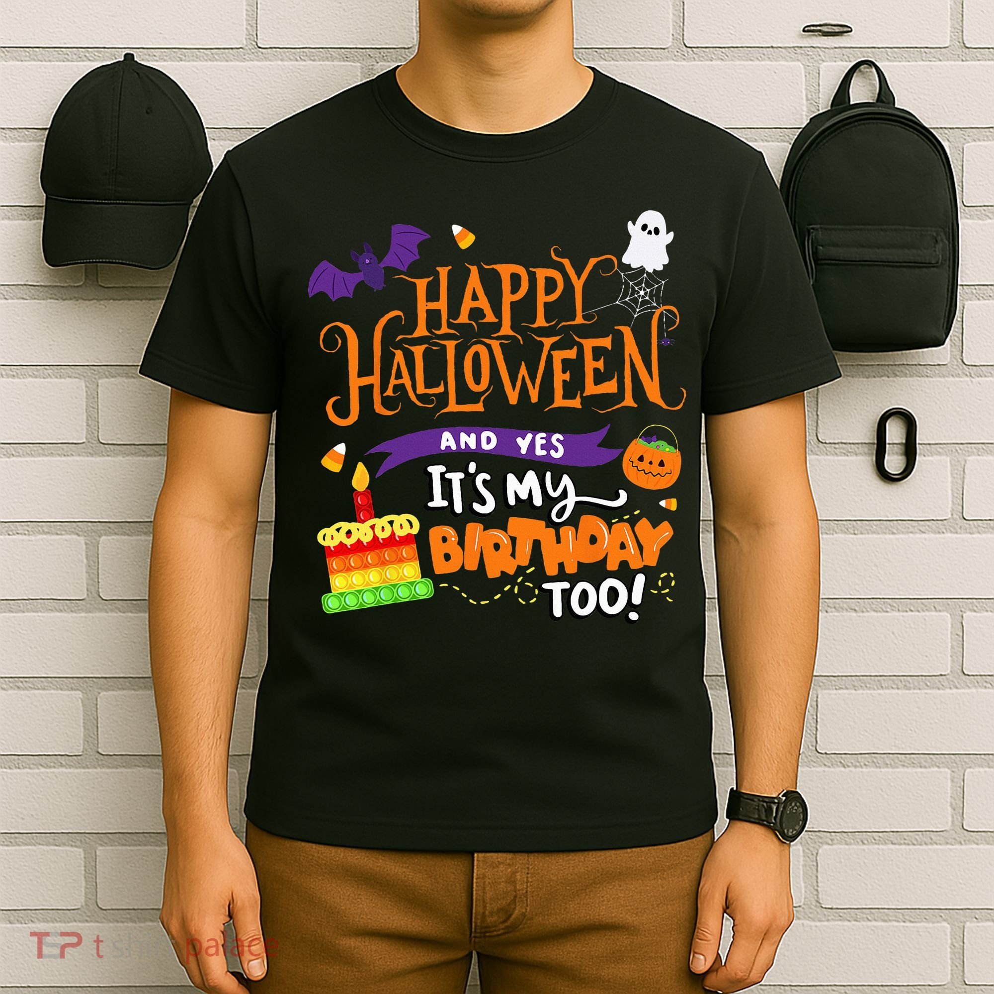 Happy Halloween And Yes Its My Birthday Halloween T-Shirt