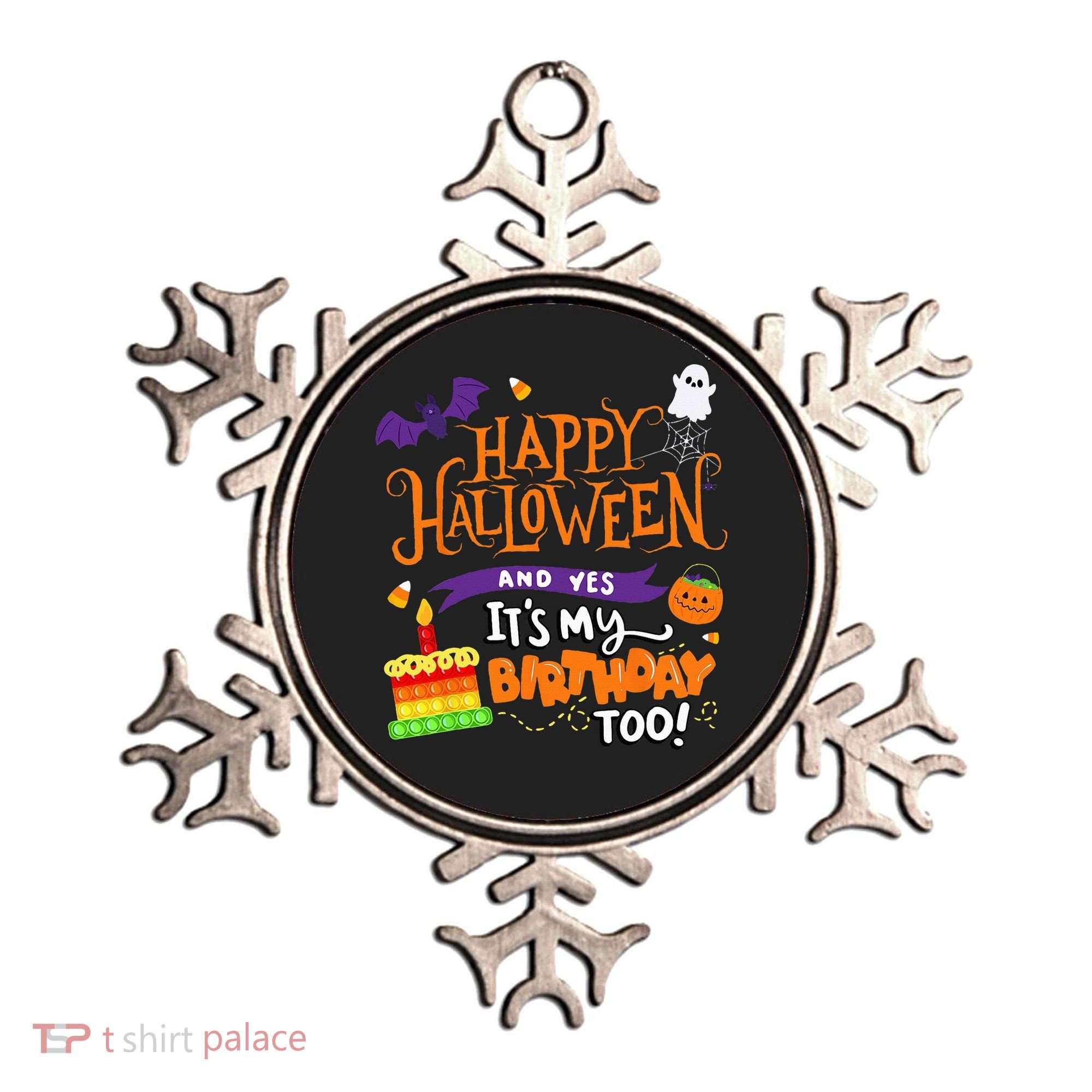 Happy Halloween And Yes Its My Birthday Halloween Ornament