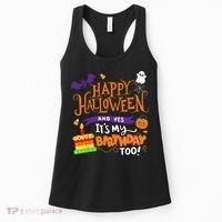 Happy Halloween And Yes Its My Birthday Halloween Women's Tank Top thumb 0