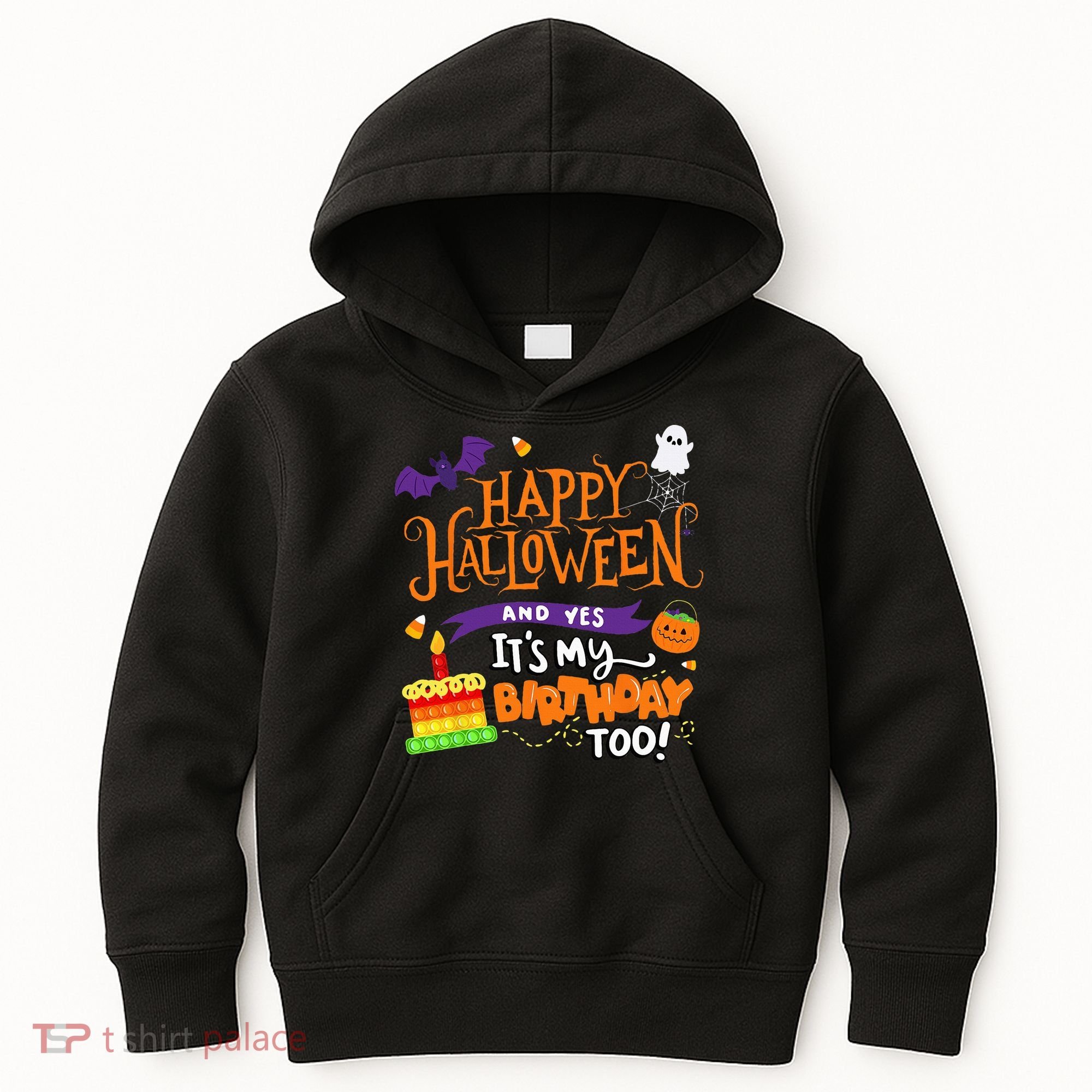Happy Halloween And Yes Its My Birthday Halloween Kids Hoodie