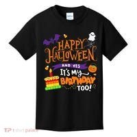 Happy Halloween And Yes Its My Birthday Halloween Kids T-Shirt thumb 0