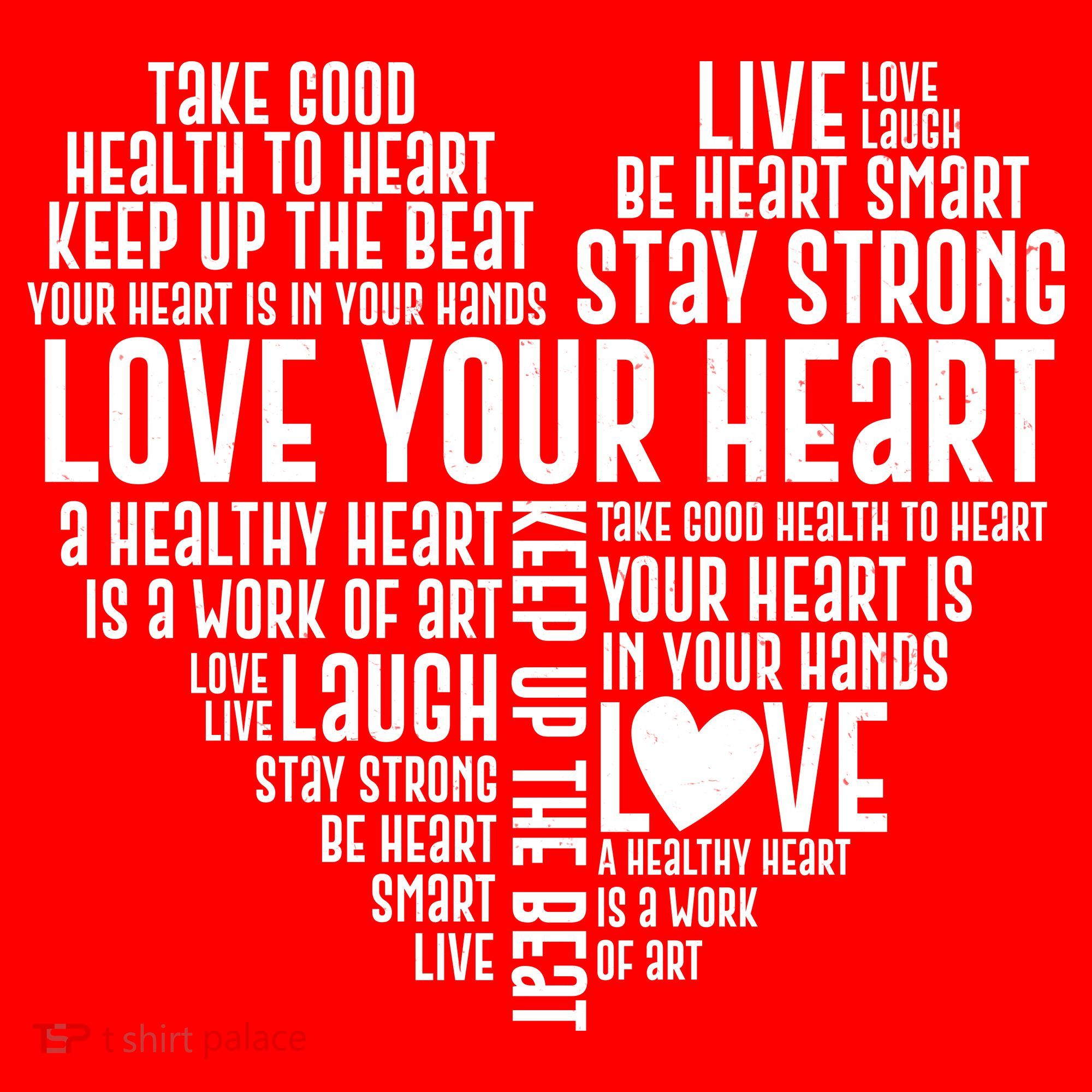 Heart Health Awareness Love Your Heart  T-Shirt