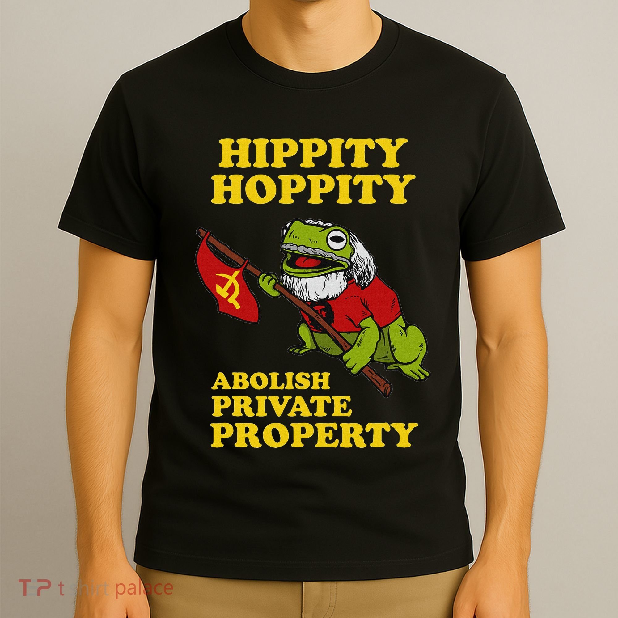 Hippity Hoppity Abolish Private Property Frog Meme T-Shirt