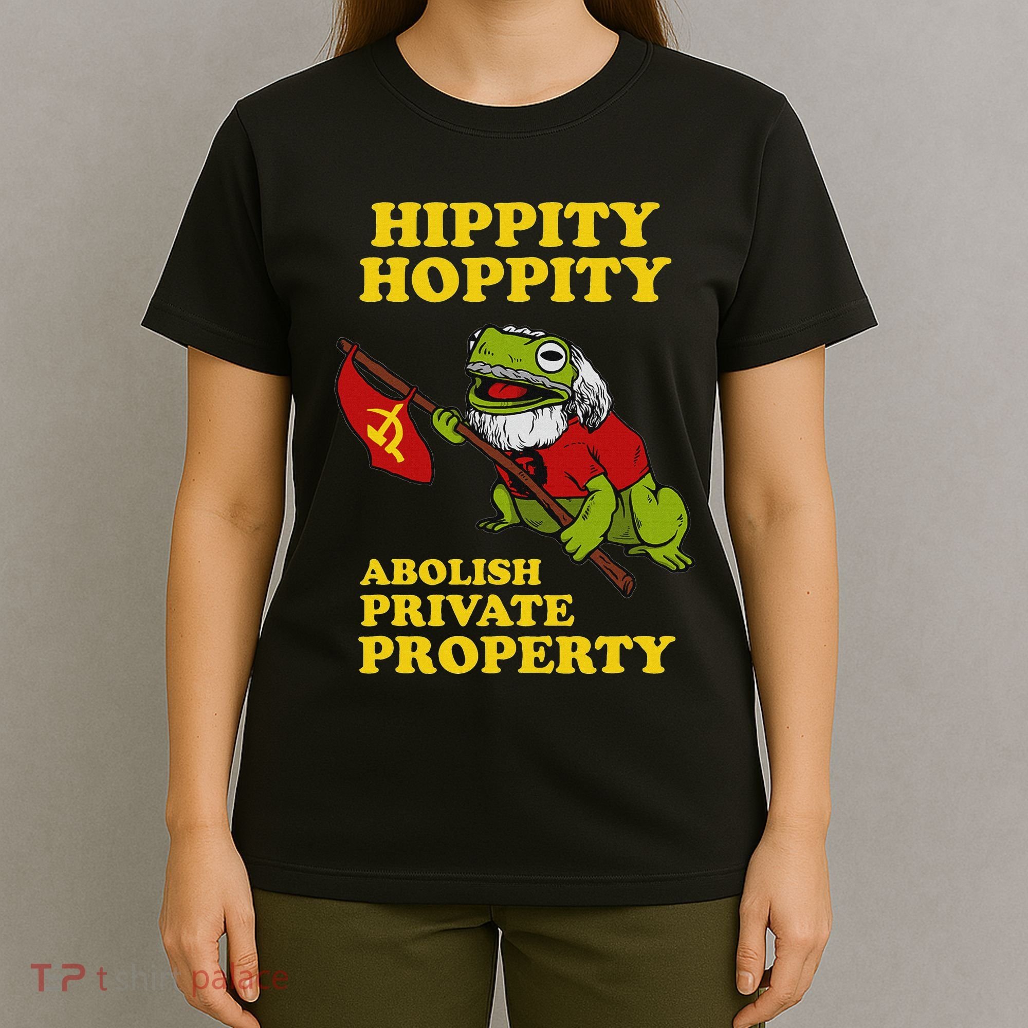 Hippity Hoppity Abolish Private Property Frog Meme T-Shirt